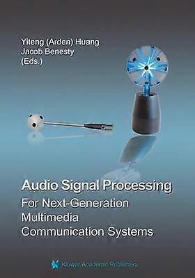 Audio Signal Processing for Next-Generation Multimedia Communication Systems