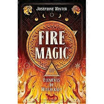 Magie du feu (Éléments de sorcellerie # 3)