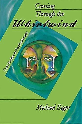 Coming Through the Whirlwind: Fallstudier i psykoterapi