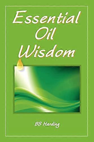 Essential Oil Wisdom