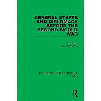 Stato maggiore e diplomazia prima della seconda guerra mondiale (Routledge Library Editions: WW2)
