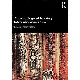 Anthropologie für Pflege und Gesundheitswesen: Konzepte in der Praxis erforschen