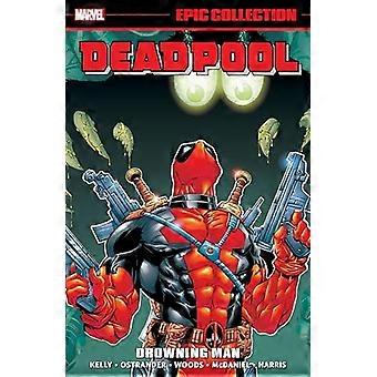 Deadpool Epic Collection: Ertrinkender Mann