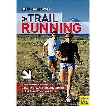 Trail Running: La guida completa