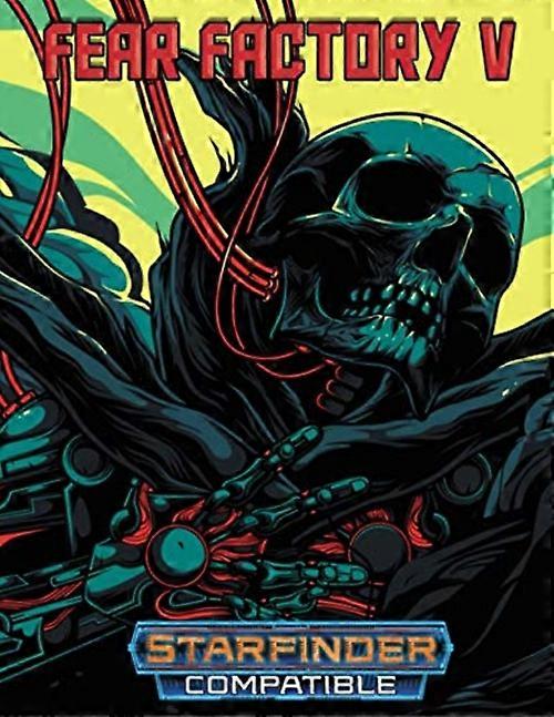 Fear Factory V: per Starfinder Rpg