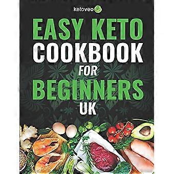 Enkel keto-kokbok för nybörjare i Storbritannien: 150 snabba och enkla keto-dietrecept med 5 ingredienser