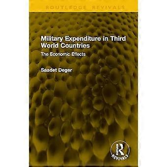 Military Expenditure in Third World Countries The Economic Effects