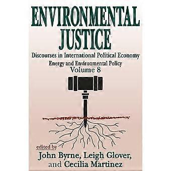 Justiça Ambiental: Discursos Internacionais em Economia Política - Taylor & Francis Ltd - Brochura - livro em inglês