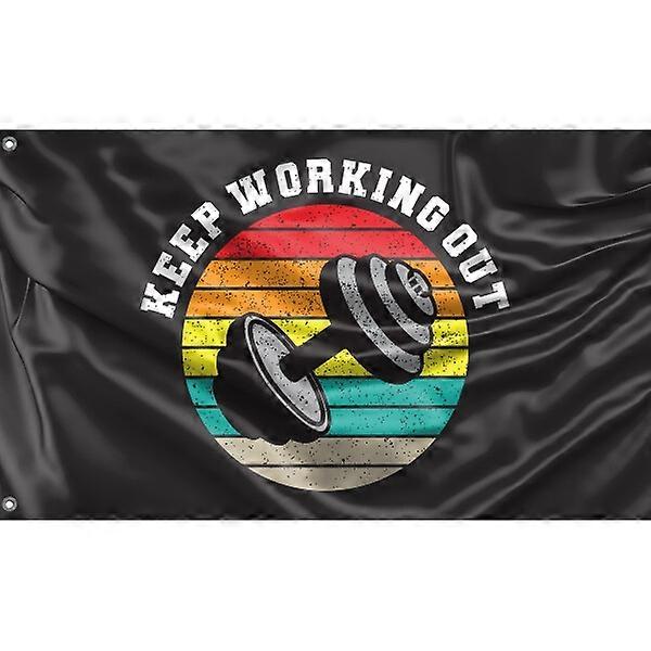 Keep Working Out Flag ERT-447