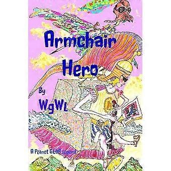 Armchair Hero A Planet Glob Legend