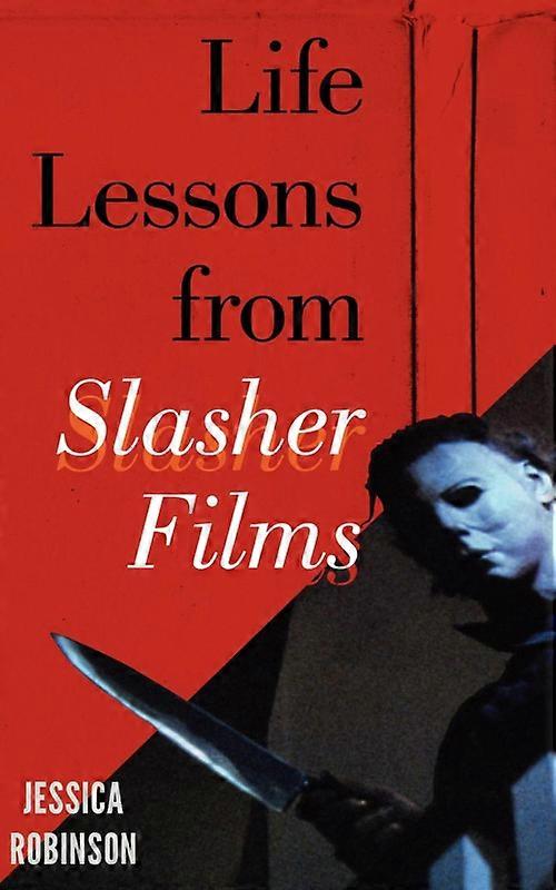 Life Lessons From Slasher Films