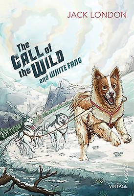 The Call Of The Wild And White Fang by Jack London Paperback