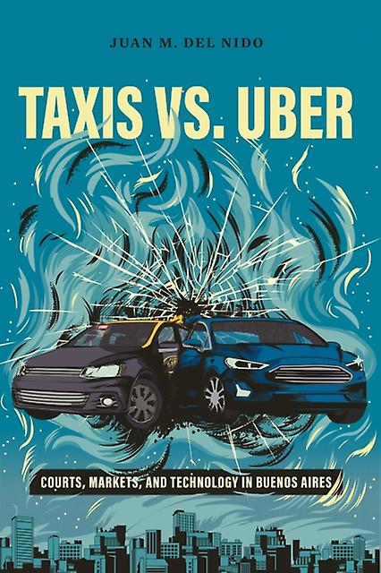 Taxis Vs. Uber by Juan Manuel del Nido Paperback Book