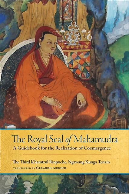 The Royal Seal Of Mahamudra Volume One by Rinpoche Khamtrul Hardback Book