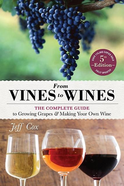 From Vines To Wines 5th Edition by Jeff Cox Paperback Book
