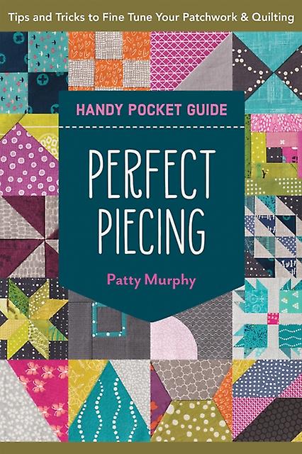Perfect Piecing Handy Pocket Guide by Patty Murphy Paperback