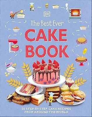 The Best Ever Cake Book