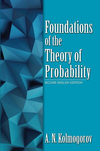 Foundations Of The Theory Of Probability by A. N. Kolmogorov Paperback