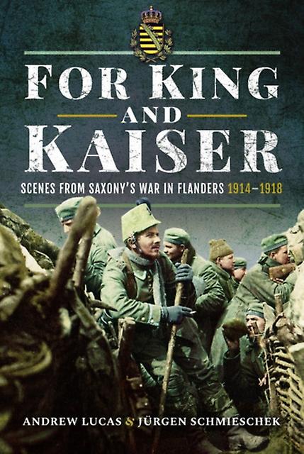 For King And Kaiser by Schmieschek & Andrew Lucas & J rgen Paperback Book