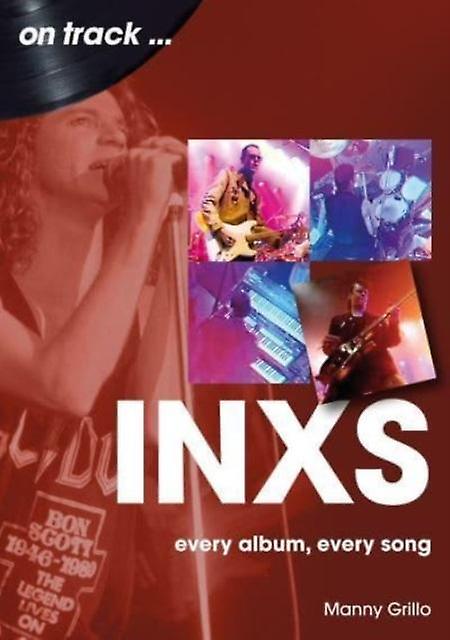 Inxs On Track by Manny Grillo Paperback