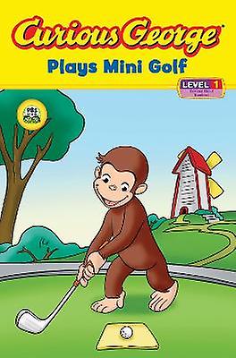 Curious George Plays Mini Golf (Reader Level 1)