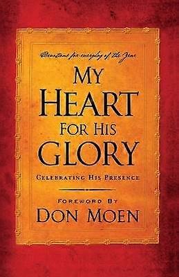 The My Heart for His Glory