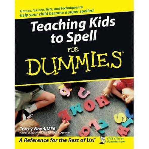 Teaching Kids to Spell for Dummies (For Dummies)