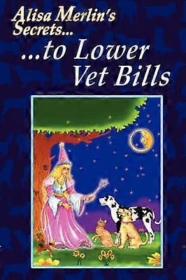 Alisa Merlin's Secrets To Lower Vet Bills