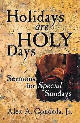Holidays Are Holy Days