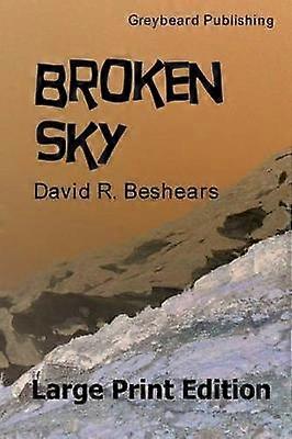 Broken Sky  LPE Large Print Edition