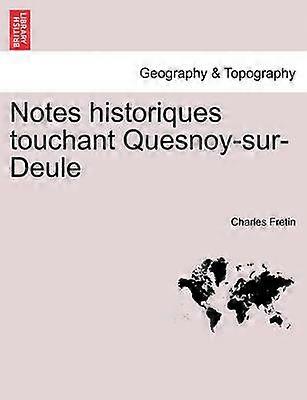 Notes historiques touchant QuesnoysurDeule