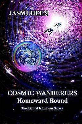 Cosmic Wanderers  Homeward Bound
