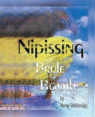 Nipissing From Brule To Booth