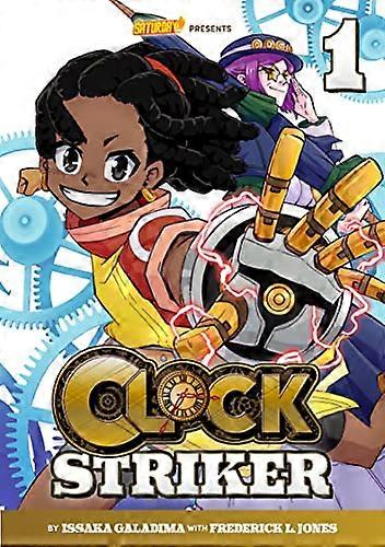 Clock Striker Volume 1: Im Gonna Be a SMITH!: Volume 1
