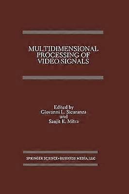 Multidimensional Processing of Video Signals