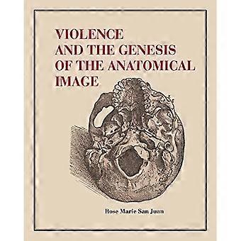 La violenza e la genesi dell'immagine anatomica