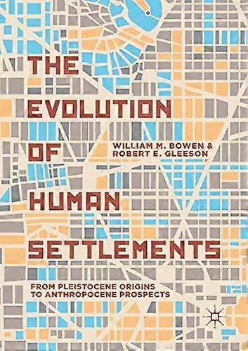 The Evolution Of Human Settlements by Robert E. Gleeson Paperback