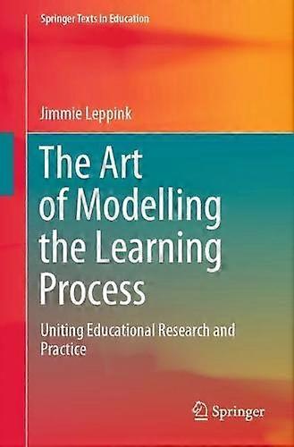 The Art Of Modelling The Learning Process by Jimmie Leppink Paperback