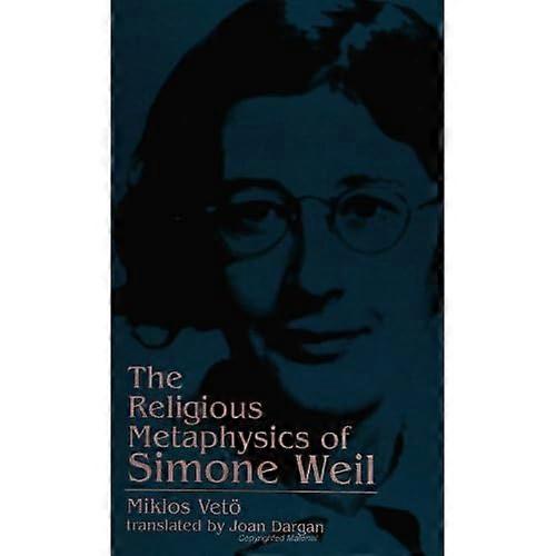 Simone Weils religiösa metafysik