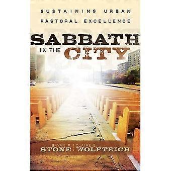 Sabbath In The City Sustaining Urban Pastoral Excellence - Bryan P. Stone - Paperback - en Book