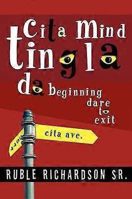Cita Mind Tingla Da Beginning Dare to Exit