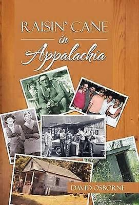 Raisin' Cane in Appalachia