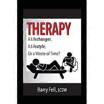 Therapy : a Life-Changer, a Lifestyle, or a Waste of Time