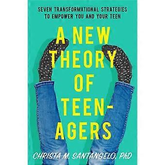 New Theory Of Teenagers - Christa Santangelo