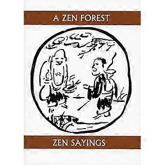 A Zen Forest Zen Sayings