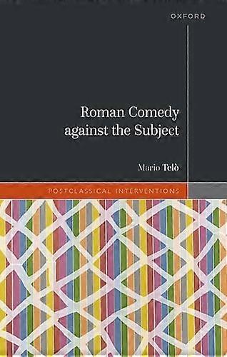 Roman Comedy against the Subject