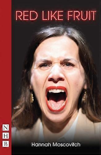 Red Like Fruit - Hannah Moscovitch - Paperback - English Book - Plays, playscripts