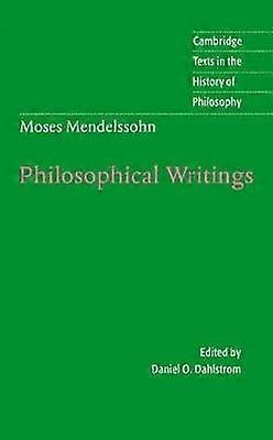 Moses Mendelssohn: Philosophical Writings