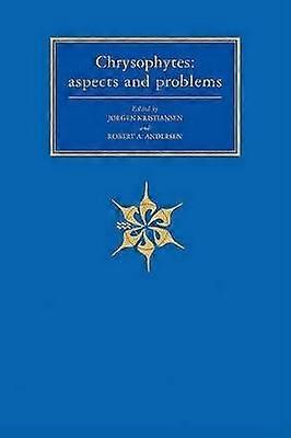 Chrysophytes Aspects and Problems