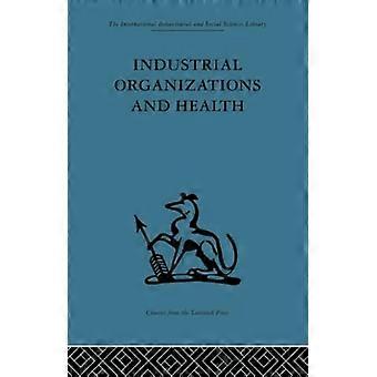 Industrieorganisationen und Gesundheit